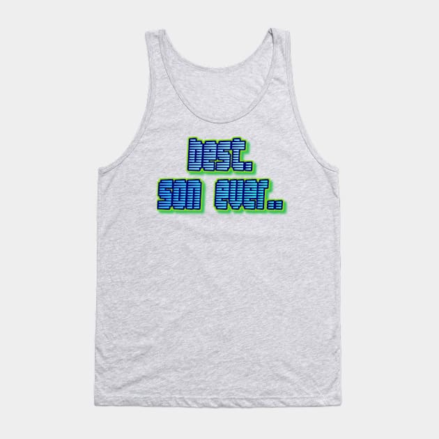 Best Son Ever T-shirt Tank Top by Merch Designs TM